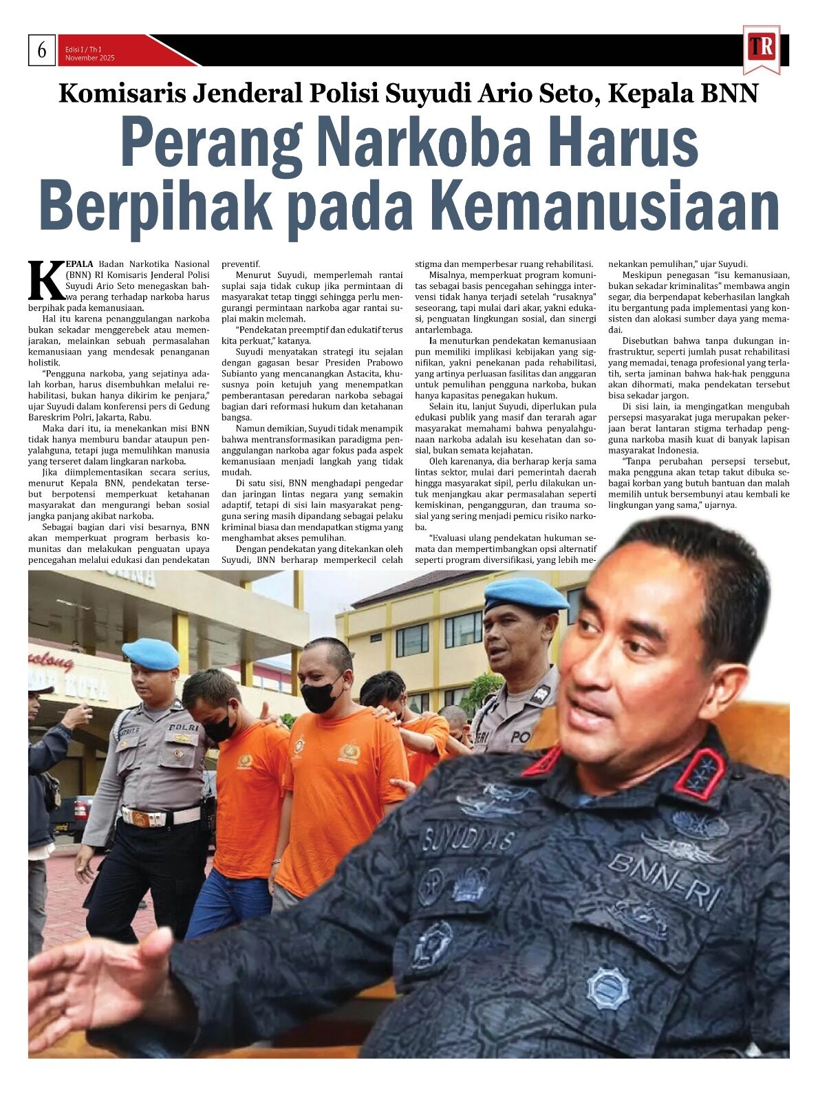 Komjen Suyudi: Perang Narkoba Harus Berpihak pada Kemanusiaan
